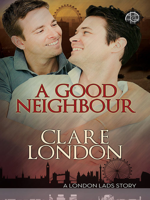 Title details for A Good Neighbour by Clare London - Available
